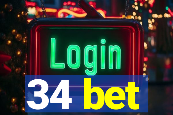 34 bet